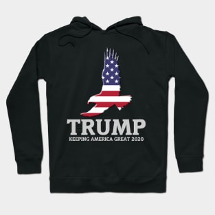 TRUMP - Keeping America Great 2020 - American Patriotic Eagle Hoodie